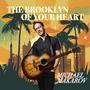 The Brooklyn Of Your Heart