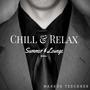 Chill & Relax (Summer & Lounge Edition)