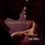Magnetic Pull