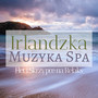 Irlandzka Muzyka Spa - Flet i Skrzypce na Relaks