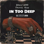 In Too Deep (Explicit)