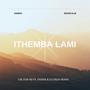 Ithemba Lami Revisit (feat. Samuh, Jessica LM, Calton Keys & DJ Ebza)