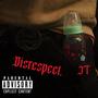 Disrespect. (Explicit)