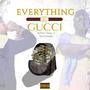 EVERYTHING GUCCI (feat. Fass Coupe) [Explicit]