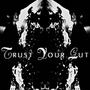 Trust Your Gut (Explicit)