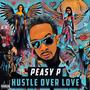 Hustle over love (Explicit)