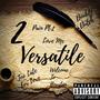 2 Versatile (Explicit)