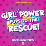 Girl Power (Pups to the Rescue!)