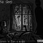 no sleep (feat. Zin & Kyloo) [Explicit]