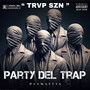 Party del Trap (Explicit)