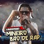 Mineiro Bão de Rap