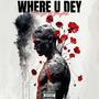 Where U Dey (feat. Fairytale)