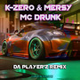 MC Drunk (da Player'z Remix) (Remix)