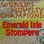 World's Novelty Champions: Emerald Isle Stompers