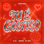 TU É GOSTOSO (Explicit)