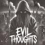 Evil Thoughts (Explicit)