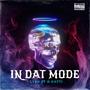 In Dat Mode (feat. D Gotti) [Explicit]