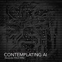 Contemplating A.I. (feat. Ben Phelps)