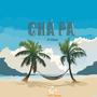 Chá-Pa (feat. Chaz) [Explicit]