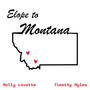 Elope to Montana (feat. Molly Lovette) (Original Work Tape)