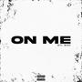 On Me (Explicit)