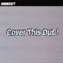 Cover This Out! (Explicit)