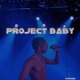 Project Baby (Explicit)