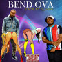 Bend Ova (Explicit)