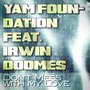 Don't Mess With My Love [feat. Irwin Doomes]