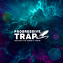 Progressive Trap (Explicit)