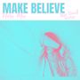 Make Believe (Ben Howell Remix)