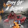 Story Of A Soldier (Explicit)