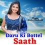 Daru Ki Botal Sath
