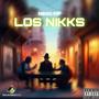 Los Nikks (Explicit)