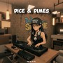 DICE & DIMES