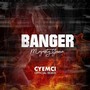 Banger (Cyemci Official Remix)