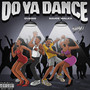 Do Ya Dance (Remix) [Explicit]