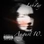 August 10 (Explicit)