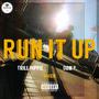 Run it Up (feat. Trill Hippie & Dom P.) [Explicit]