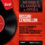 Rossini: Cendrillon (Mono Version)