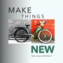 Make Things New (feat. Jessica Peterson)