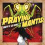 Praying Mantis (feat. LeoKing)