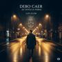 Debo Caer (Si Usted la Viera) (feat. Siul D, Sunos P, Wil M & Leo D)