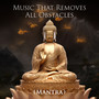 Music That Removes All Obstacles (Mantra)