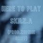 Here To Play (feat. Zombie Griff) [Explicit]