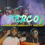 Perco (feat. Escant) [Explicit]