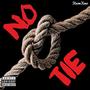 No Tie (Explicit)