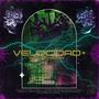 Velocidad (feat. Lolo888 & Druff) [Explicit]