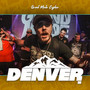 Grind Mode Cypher Denver 15 (Explicit)