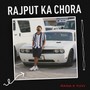 Rajput Ka Chora (Explicit)